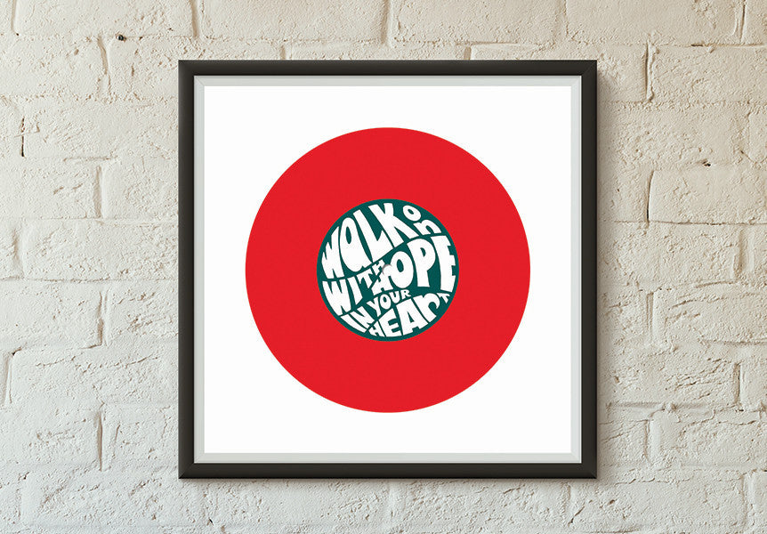 Walk on with hope in your heart