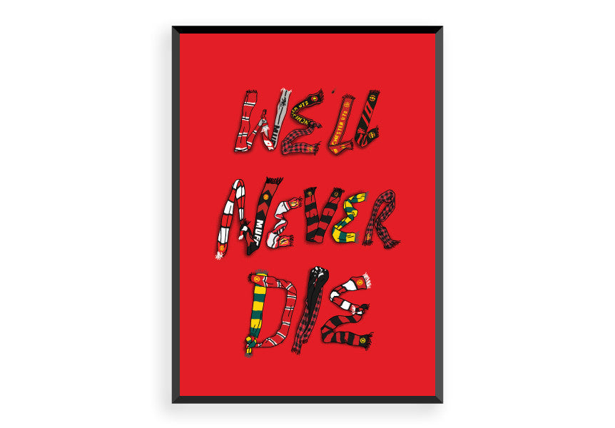 We'll Never Die - Manchester United Art, Print, Poster, Gift