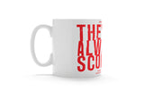 They Always Score - Manchester United Gift Mug