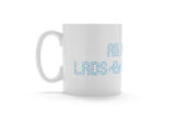 All me Lads & Lasses - Blackburn Mug