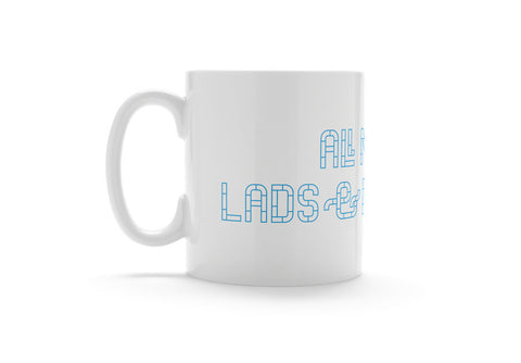 All me Lads & Lasses - Blackburn Mug